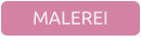 MALEREI
